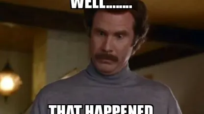 Well...that happened.