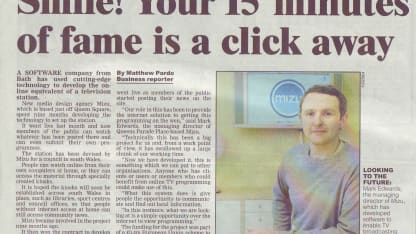 What was your best personal "15 minutes of fame?"