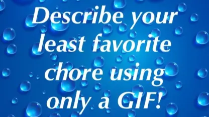 Least favorite chore: