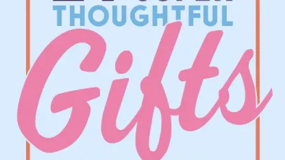 The most meaningful gift you ever gave cost you: