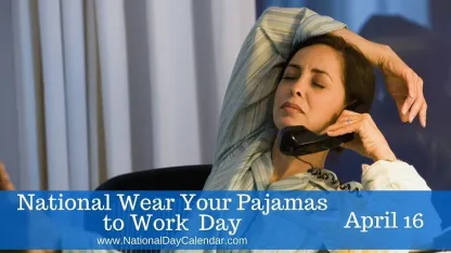 Happy National Wear Your Pajamas To Work Day!