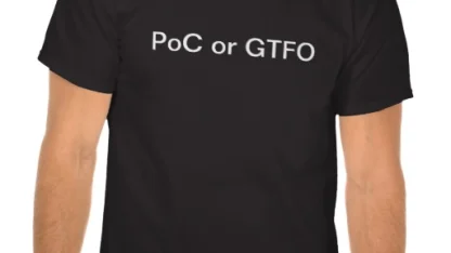 What's the story behind PoC or GTFO?