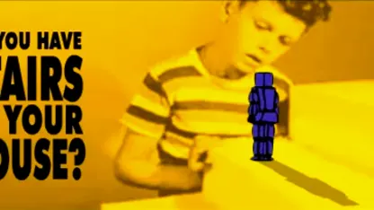 Do you have stairs in your house?