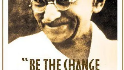 Be the change you want to see in the world