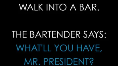 What'll you have, Mr. President?