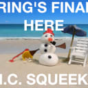 Spring's Finally Here - M.C. Squeeky