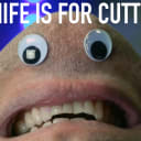 Knife is for Cutting