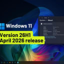 Windows 11 Version 26H1 Full Breakdown – Features, Requirements & Upgrade Guide