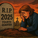 RIP 2025, Fourth Quarter [October-December]