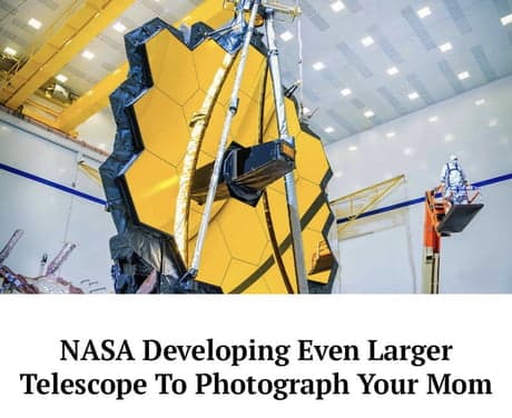 Nasa developing even larger telescope to photograph your mom