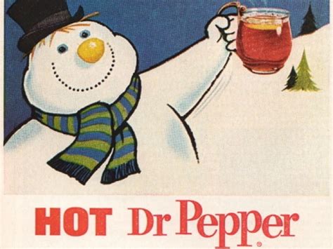 Dr. Pepper...hot!