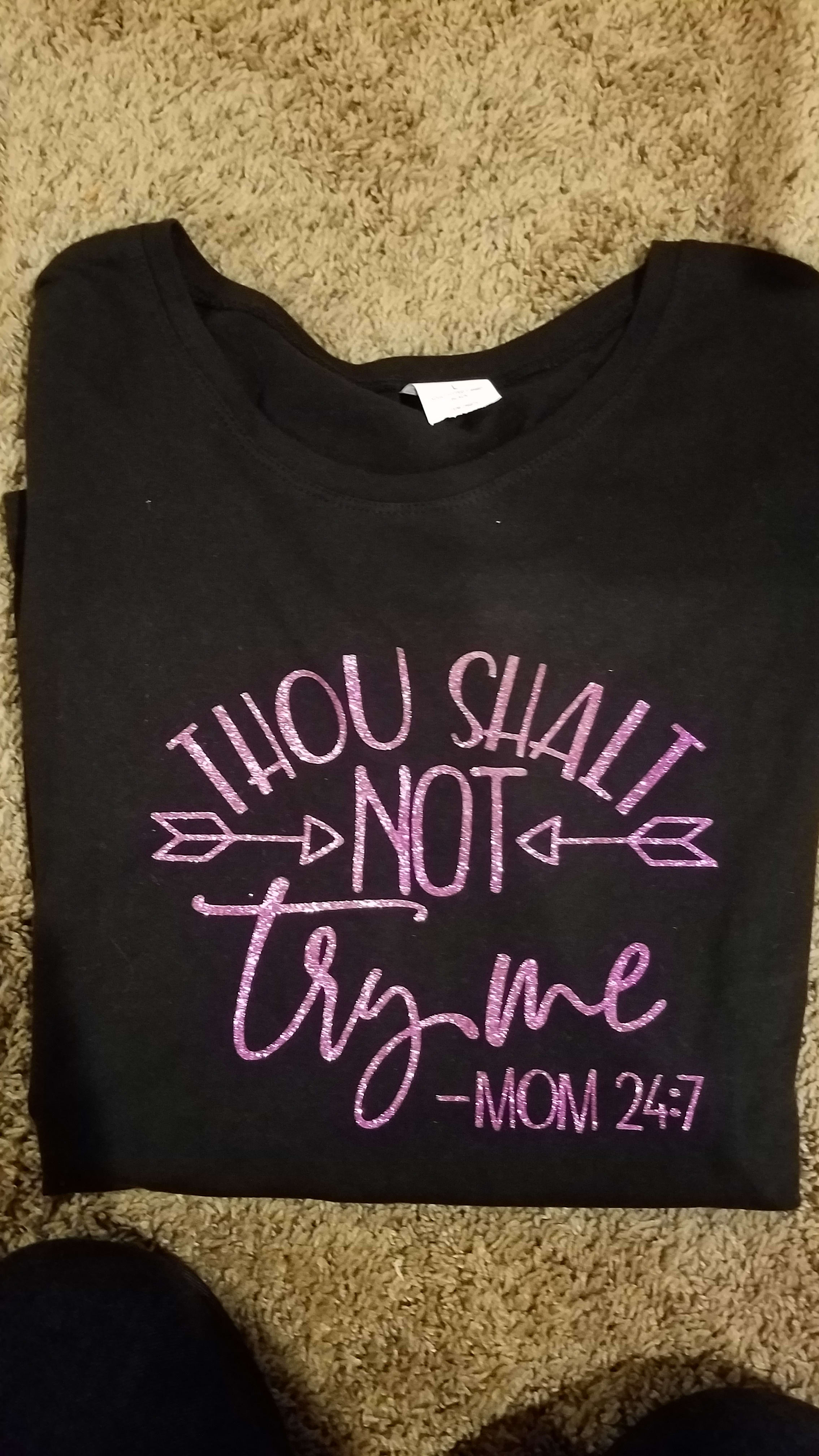 thou shalt not try me shirt