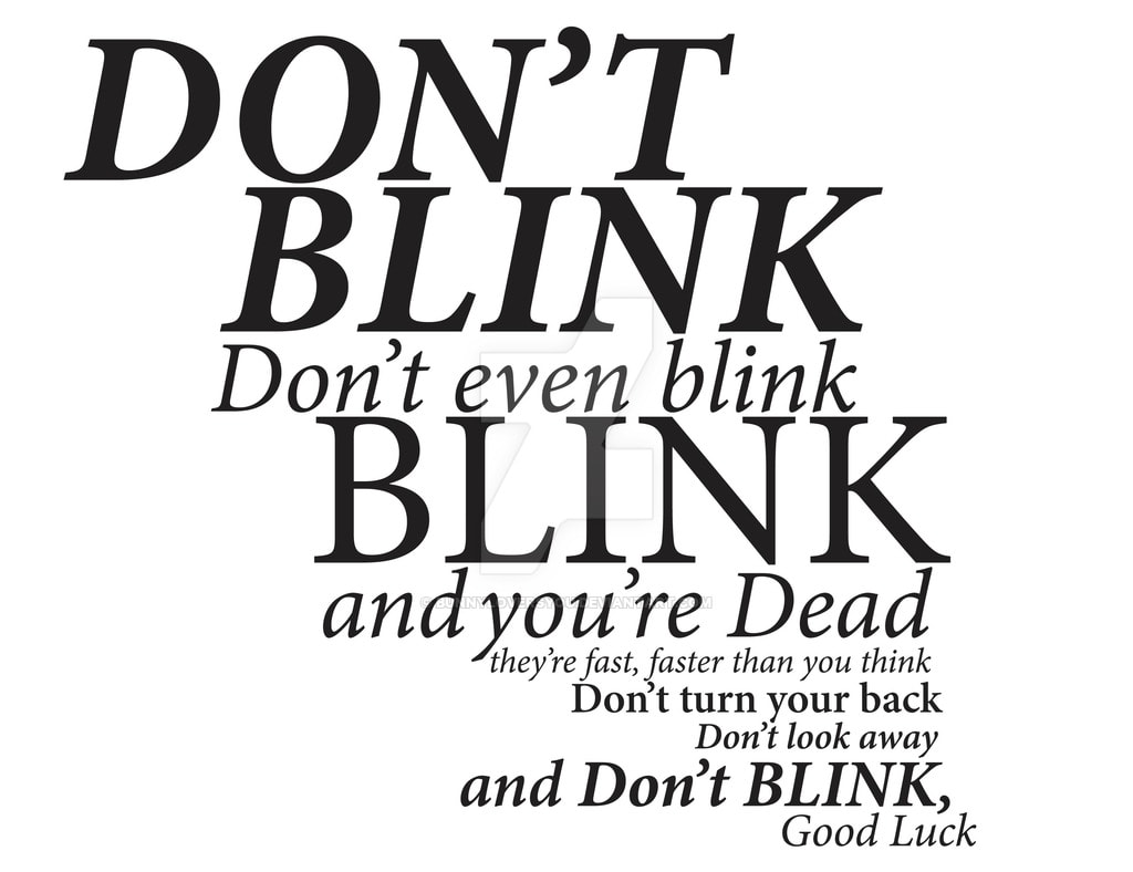 don't blink