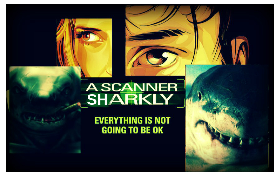 If the scanner sees only sharkly, the way I myself do, then we are cursed...
