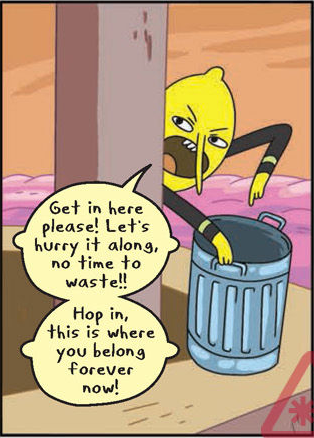 Lemongrab telling someone to climb into a trash can