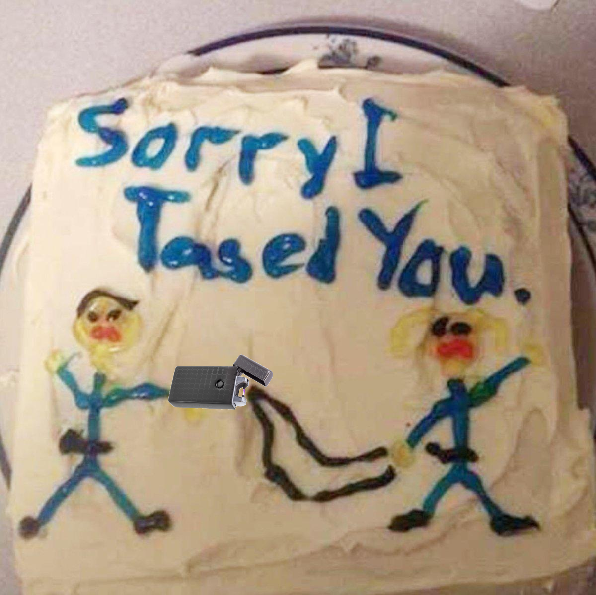 Sorry I tasted you